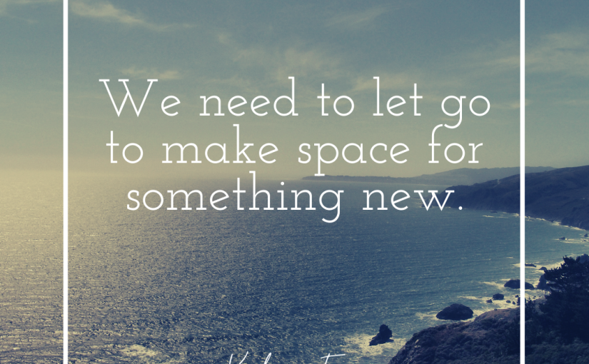 Make Space For Something New